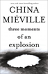 Cover art for 'Three Moments of an Explosion'